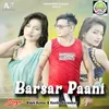 About Barsar Paani Song
